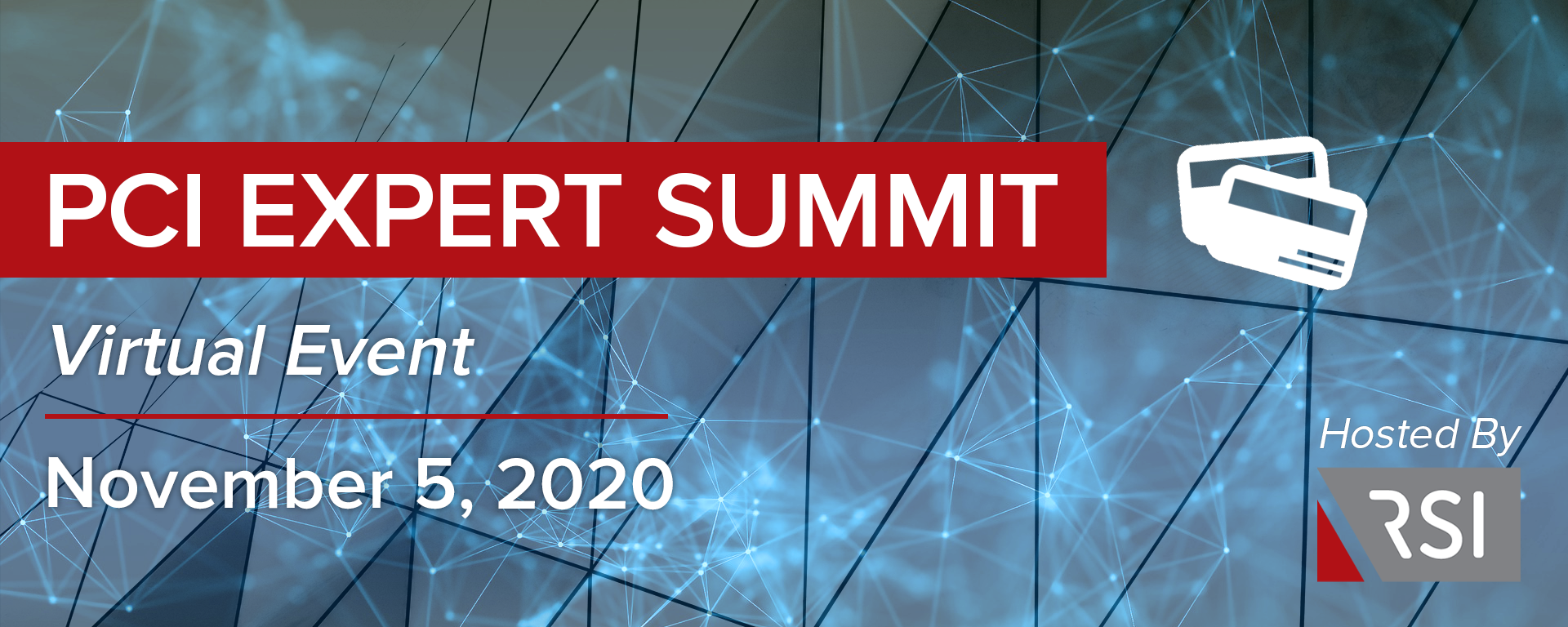 PCI Expert Summer Virtual Event on November 5, 2020. Hosted by RSI.