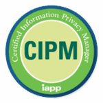 Certified Information Privacy Manager (CIPM) badge from the International Association of Privacy Professionals (IAPP)